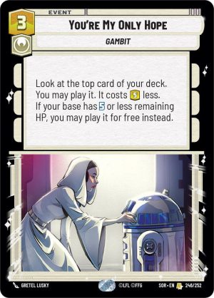 You're My Only Hope - Spark of Rebellion (SOR)