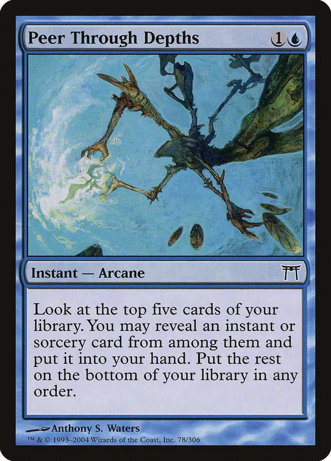 Peer Through Depths - Champions of Kamigawa-(078)